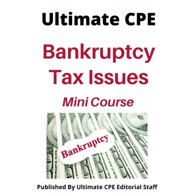 Bankruptcy Tax Issues 2022 Mini Course